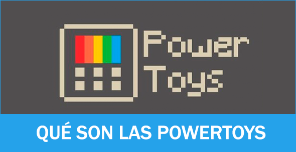 Te explicamos qué son y para qué sirven las PowerToys, complemento para Windows que aportan nuevas funciones al sistema.